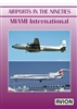Airports in the Nineties - Miami