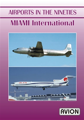 Airports in the Nineties - Miami