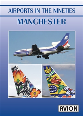 Airports in the Nineties - Manchester
