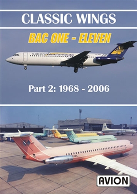 Classic Wings - BAC 1-11 part 2, 1968 - 2006
