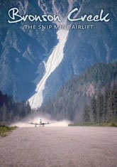 Bronson Creek - The Snip Mine Airlift