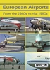 European Airports from the 1960s to the 1980s