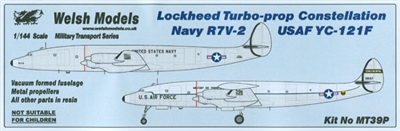 1:144 Lockheed Turbo-Prop Constellation:  USN R7V-2, USAF YC-121F